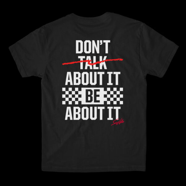 DON'T TALK ABOUT IT - S/S PREMIUM TEE - BLACK Thumbnail